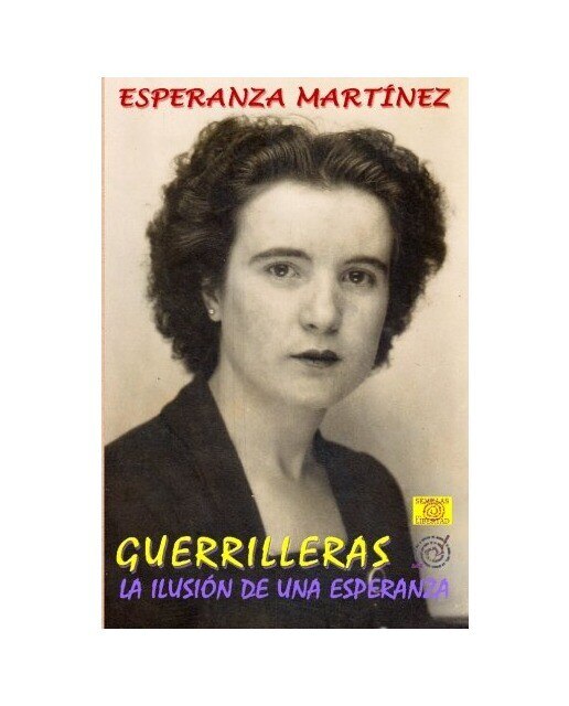 Imagem 0 de Guerrilleras. La Ilusion De Una Esperanza