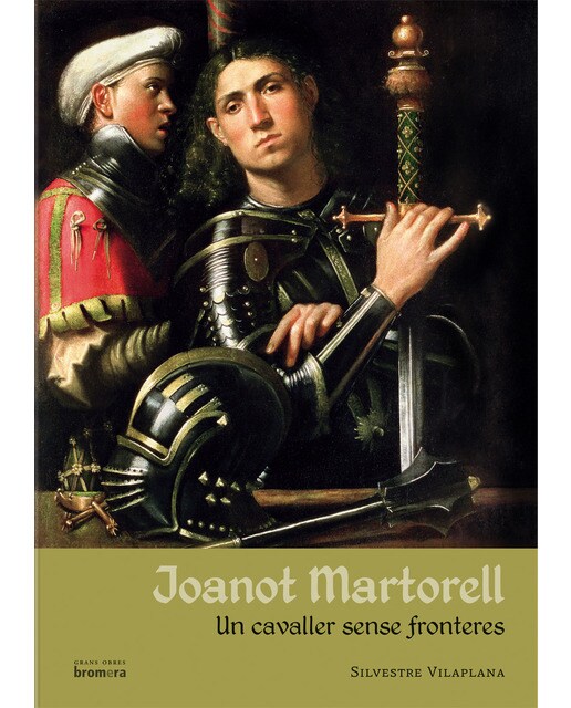 Joanot Martorell: Un cavaller sense fronteres (Capa dura) 1