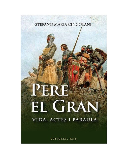 Imagen 1 de Pere el gran: Vida, actes i paraula (Tapa blanda)