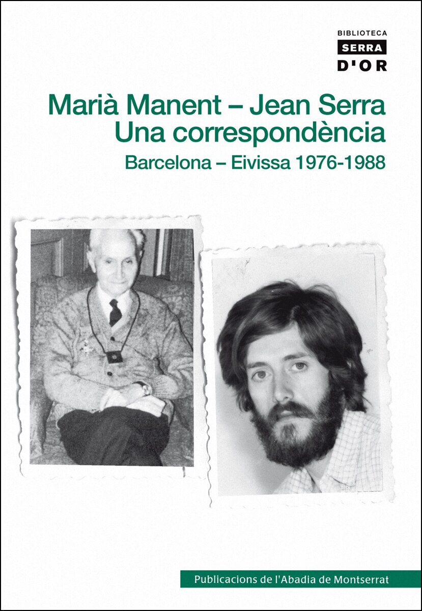 Marià Manent - Jean Serra. Una correspondència: Barcelona - Eivissa. 1976-1988 (Capa mole) 1
