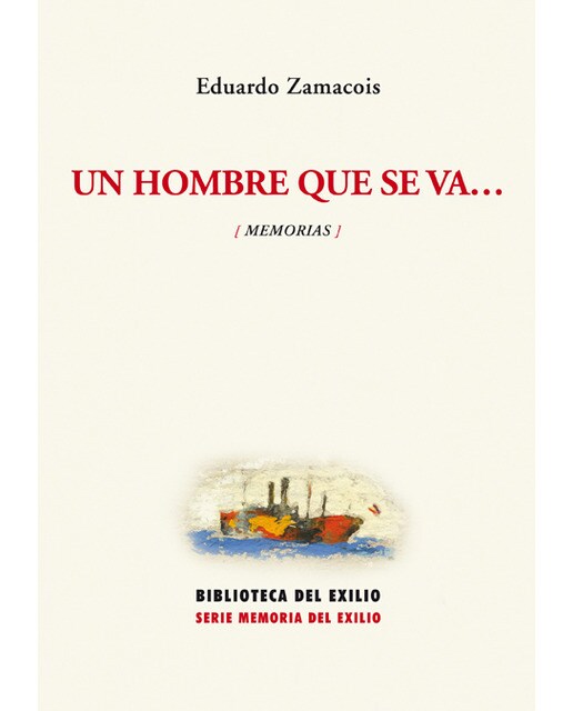 Un hombre que se va: Memorias (Capa mole) 1