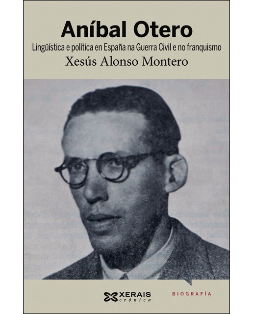 Imagem 0 de Aníbal Otero: Lingüistica e política en España na Guerra Civil e no franquismo (Capa mole com abas)