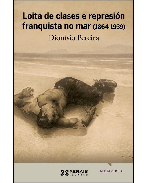 Loita de clases e represión franquista no mar (1864-1939) (Capa mole com abas) 1