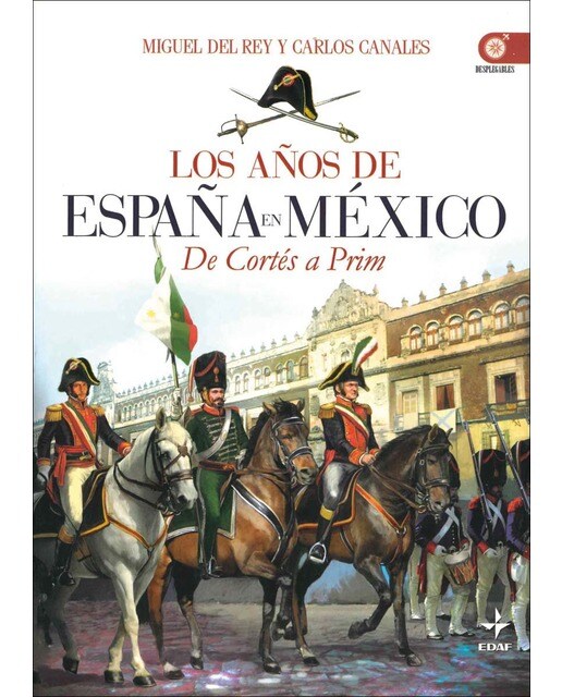 Imagen 0 de Los años de España en México (Tapa blanda Tapa blanda con solapas)