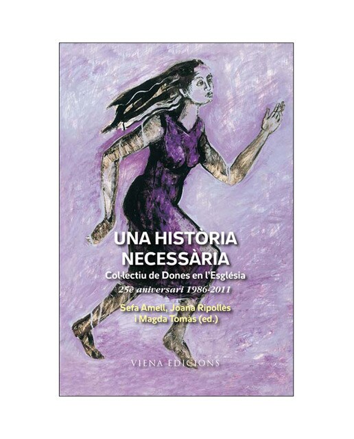 Una història necessària: Col·lectiu de dones en l'església. 25 anys