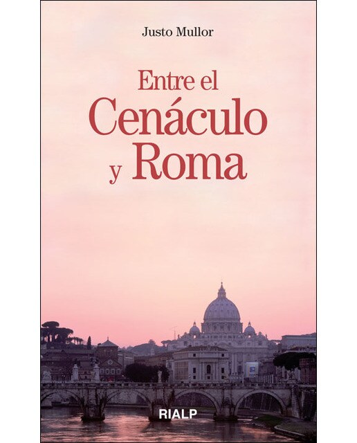 Entre el Cenáculo y Roma (Capa mole) 1