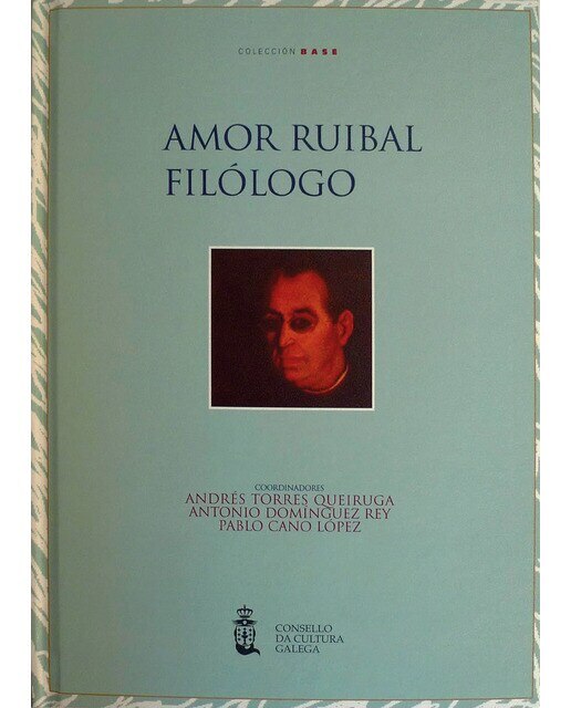 Imagem 0 de Amor ruibal filólogo: Actas do simposio internacional sobre a obra filolóxico-lingüística de ángel amor ruibal celebrado en santiago de composte