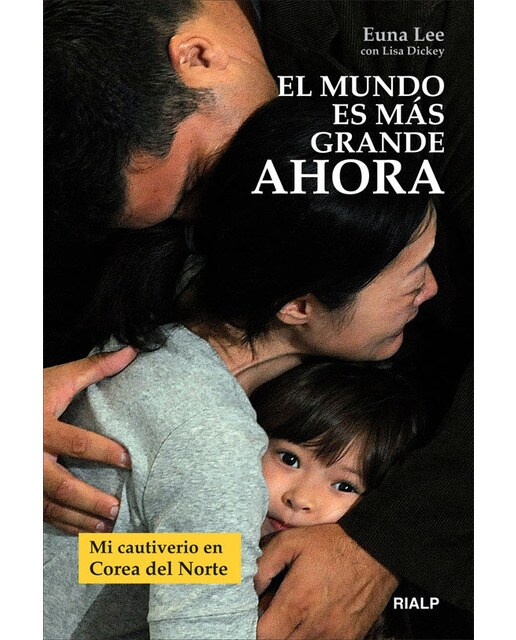 El mundo es más grande ahora: Mi cautiverio en Corea del Norte (Capa mole) 1
