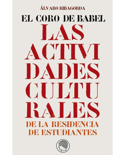 Imagem 0 de El coro de Babel. Las actividades culturales de la Residencia de Estudiantes (Capa mole com abas)