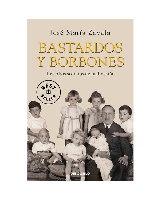 Imagen 0 de Bastardos y Borbones: Los hijos secretos de la dinastía  (Bolsillo) (Tapa blanda)