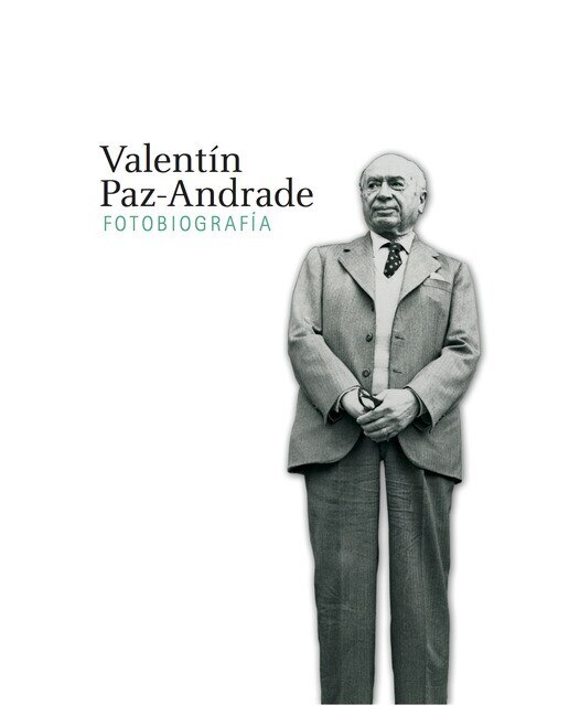 Fotobiografia Valentín Paz-Andrade 1