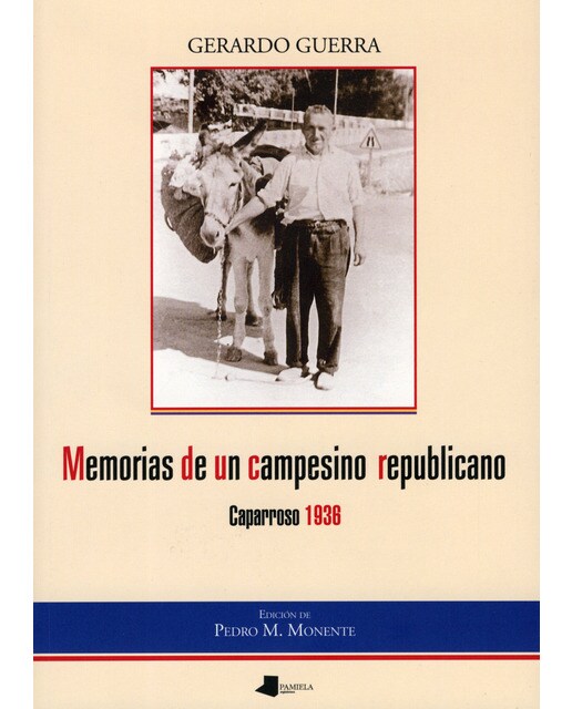Memorias de un campesino republicano: Caparroso 1936(Tapa blanda) 1