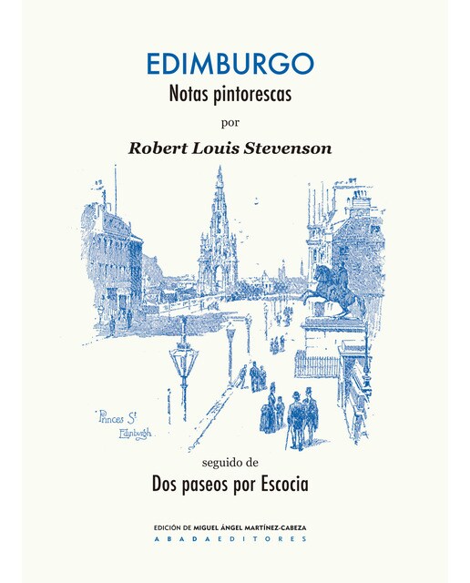Edimburgo: Notas Pintorescas Seguido De Dos Paseos Por Escocia 1