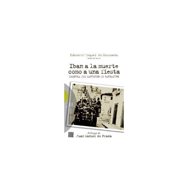 Iban a la muerte como a una fiesta: Memoria del Martirio de Barbastro (Capa mole com abas) 1