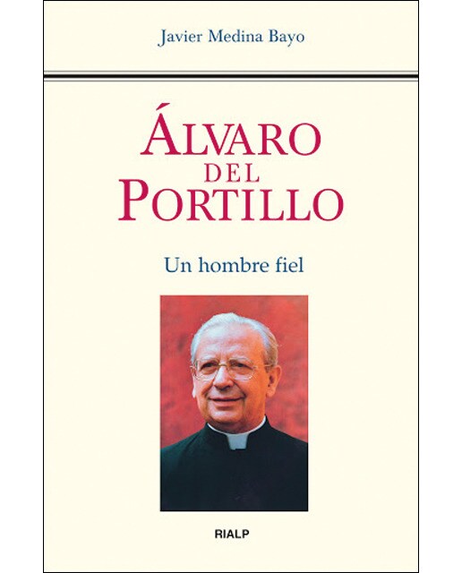 Álvaro del Portillo. Un hombre fiel: Un hombre fiel (Capa mole) 1