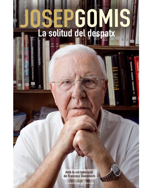 Josep gomis: La solitud del despatx(Tapa blanda) 1
