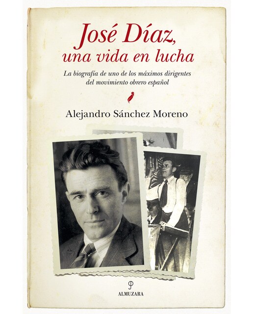 Jose Diaz. Una Vida En Lucha 1