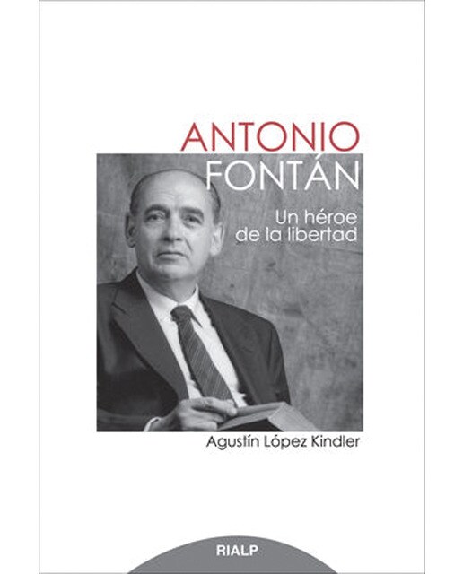 Antonio Fontán. Un héroe de la libertad (Capa mole) 1