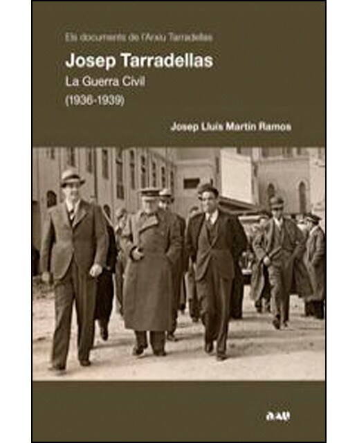 Imagem 0 de Josep Tarradellas. La Guerra Civil (1936-1939)