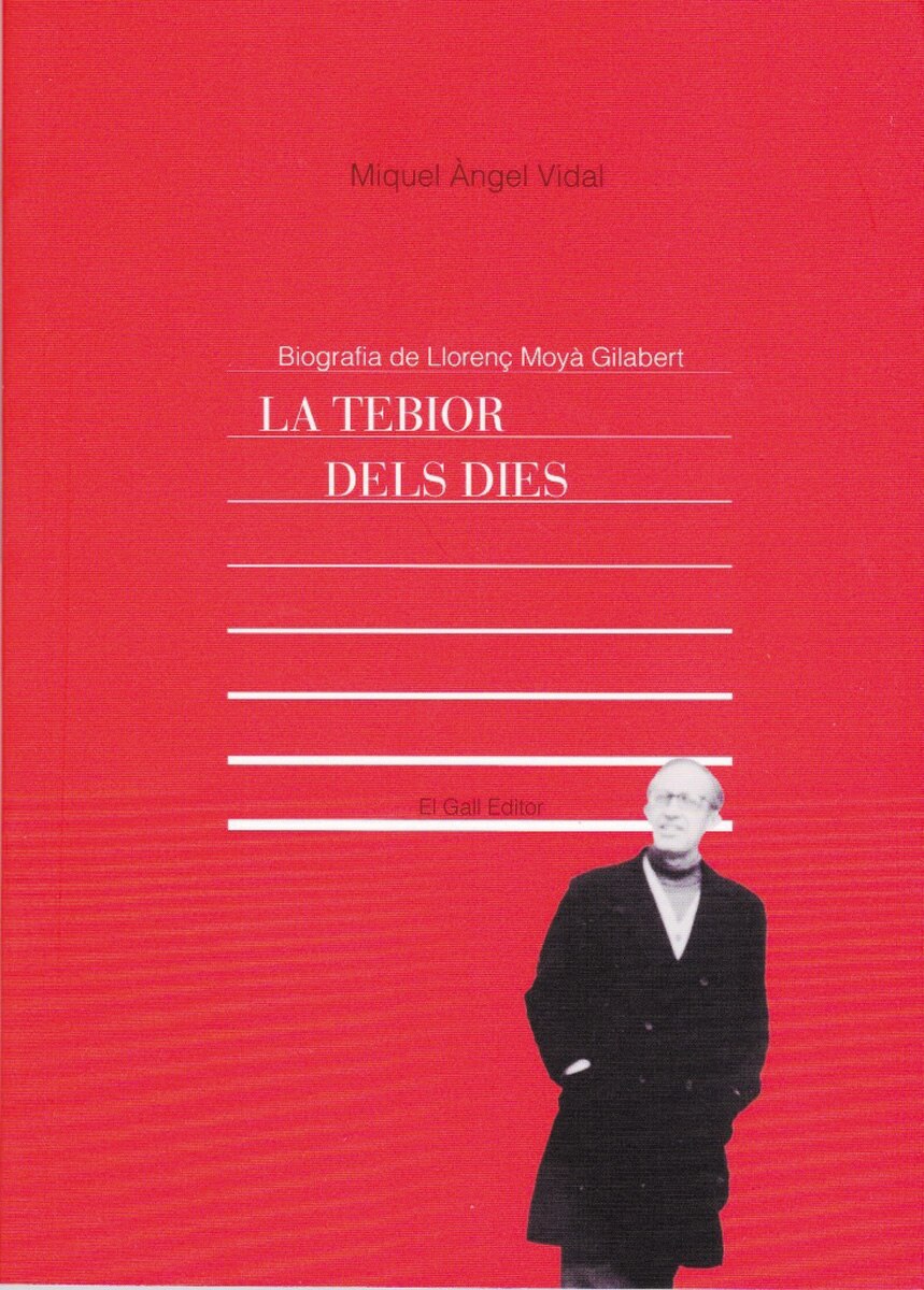 Imagem 0 de La tebior dels dies: Biografma de lloreng moy`(Tapa blanda)