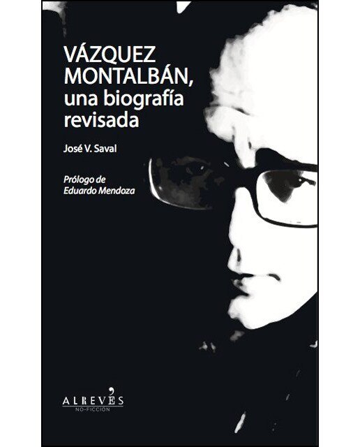 Vázquez montalbán, una biografía revisada(Tapa blanda) 1