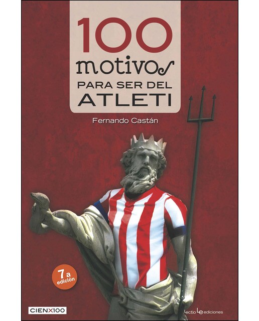 Imagem 0 de 100 motivos para ser del Atleti (Capa mole)