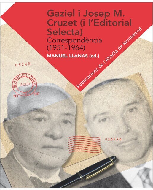 Imagem 0 de Gaziel-Josep M. Cruzet (i l'Editorial Selecta): Correspondència (1951-1964) (Capa mole com abas)