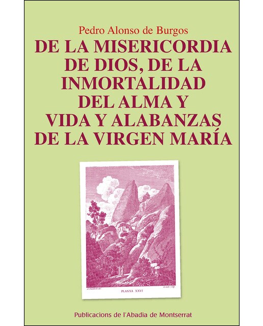 Imagem 0 de De la misericordia de Dios, De la inmortalidad del alma y Alabanzas de la Virgen Maria (Capa mole)