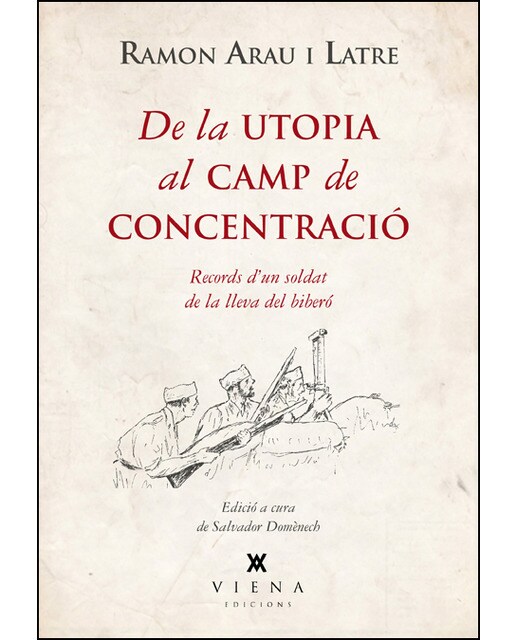 De la utopia al camp de concentració: Records d'un soldat de la lleva del biberó(Tapa blanda) 1