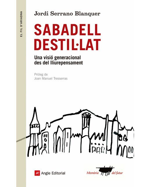 Sabadell destil·lat: Una visió generacional des del lliurepensament(Tapa blanda) 1