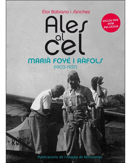 Ales al cel: Maria Foyé i Rafols (1903-1937) (Capa mole com abas) 1