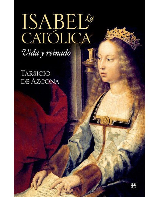 Isabel la Católica: Vida y reinado (Capa mole com abas) 1