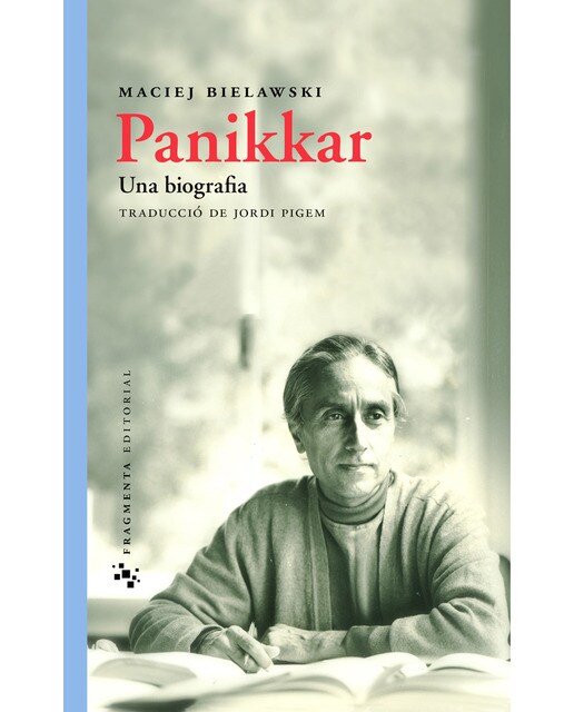 Panikkar. Una Biografia 1