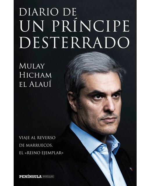 Diario de un príncipe desterrado: Viaje al reverso de marruecos, el reino ejemplar(Tapa blanda) 1