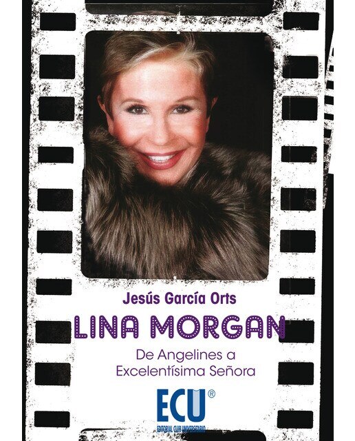 Lina Morgan: De Angelines A Excelentísima Señora 1
