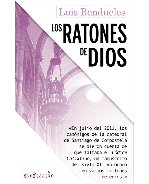 Imagem 0 de Los ratones de Dios: Los secretos del robo del Códice Calixtino de la catedral de Santiago (Capa mole com abas)