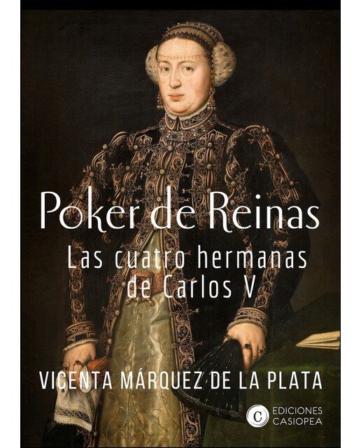 Imagem 0 de Poker De Reinas: Las Cuatro Hermanas De Carlos V