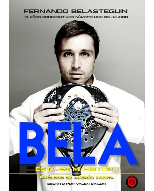Imagen 0 de Fernando belasteguin. Esta es mi historia (Tapa blanda)