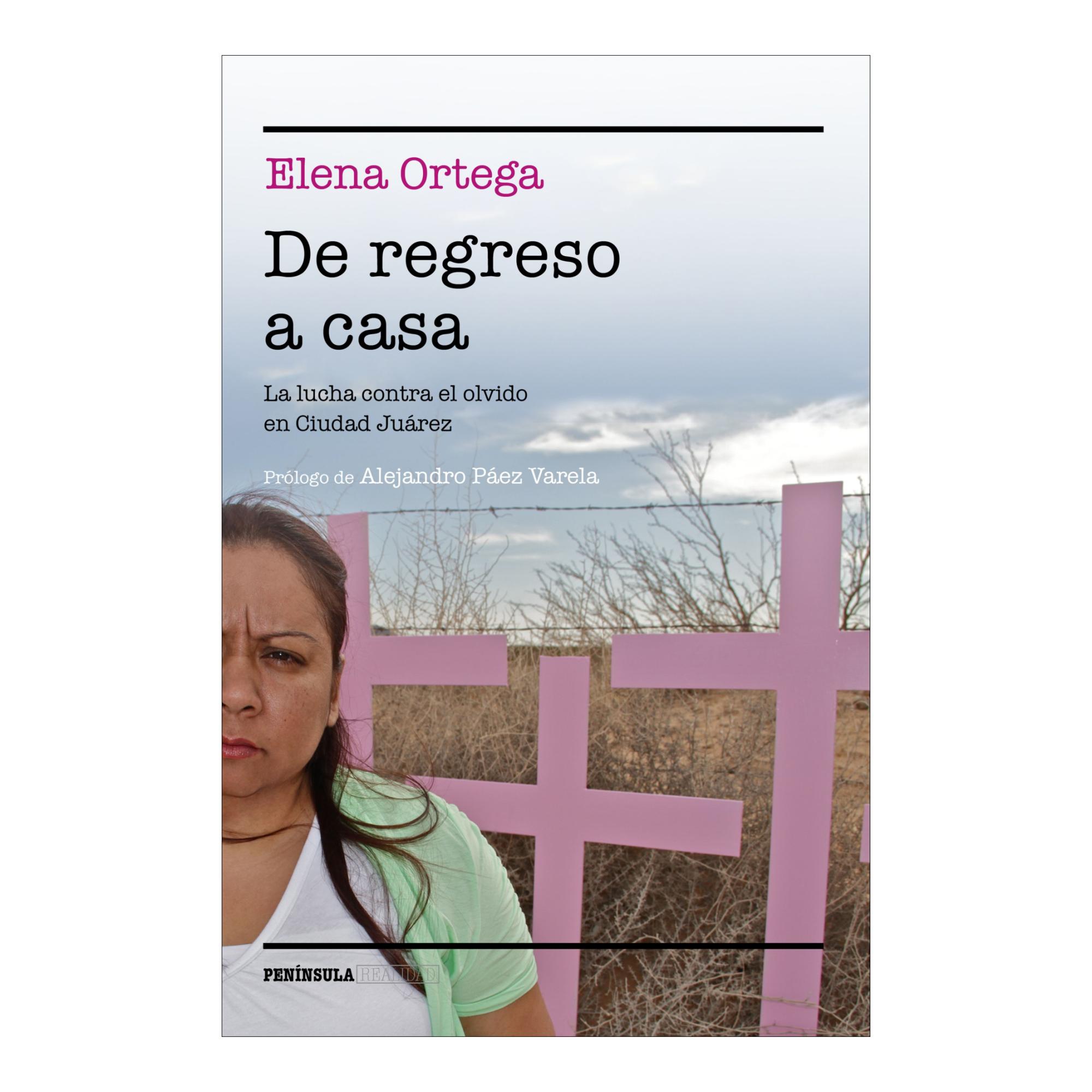 De regreso a casa: La lucha contra el olvido en Ciudad Juárez (Capa mole com abas) 1