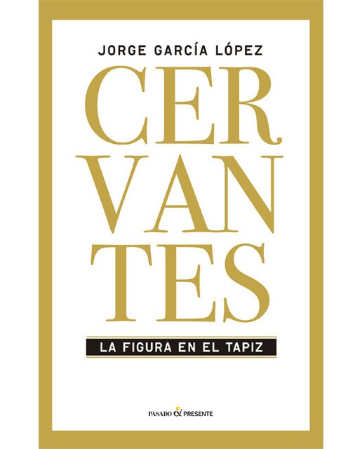 Imagem 0 de Cervantes: La Figura En El Tapiz
