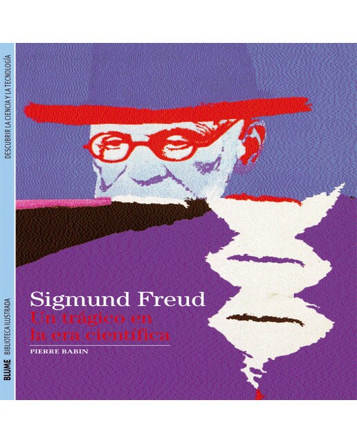 Biblioteca Ilustrada. Sigmund Freud: Un trágico en la era científica (Capa mole) 1