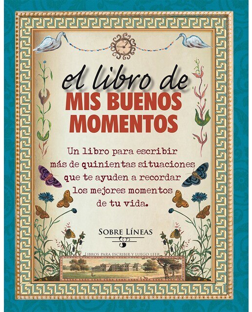 El Libro De Mis Buenos Momentos 1