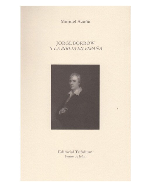 Jorge Borrow Y La Biblia En España 1