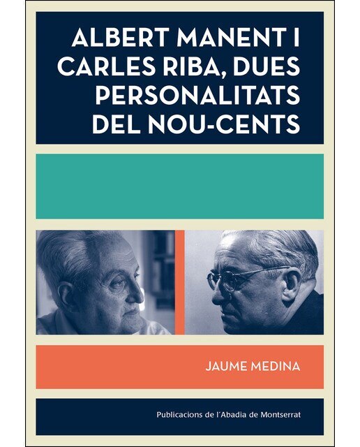 Albert Manent i Carles Riba, dues personalitats del nou-cents (Capa mole com abas) 1