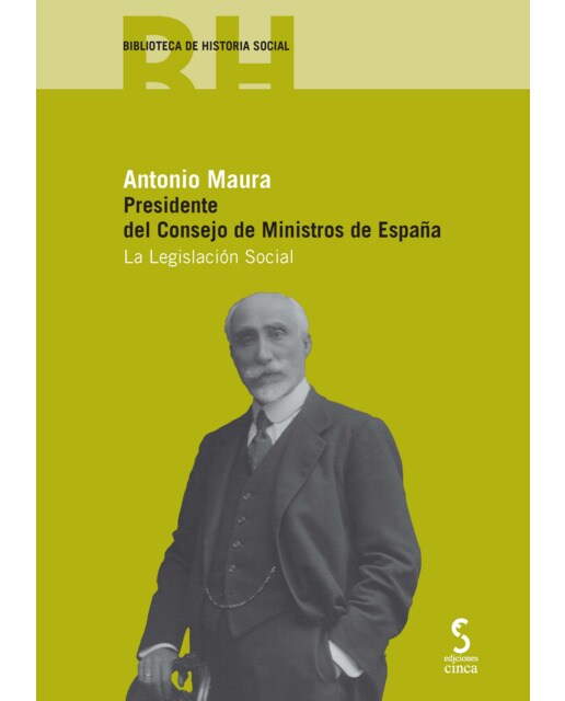 Imagem 0 de Antonio maura. Presidente del consejo de ministros de españa: La legislación social(Tapa blanda)