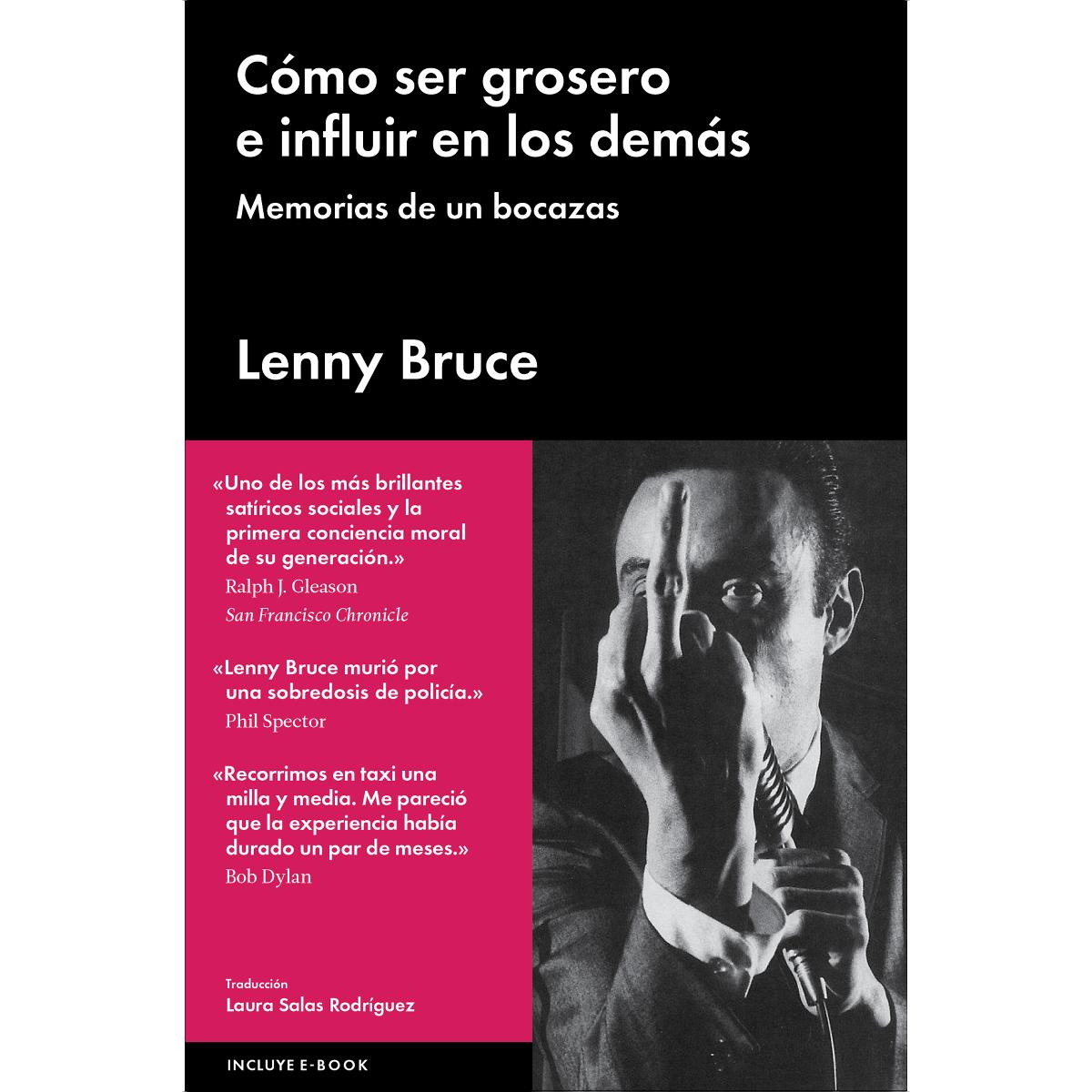 Cómo ser grosero e influir en los demás: Memorias de un bozacas (Capa dura) 1