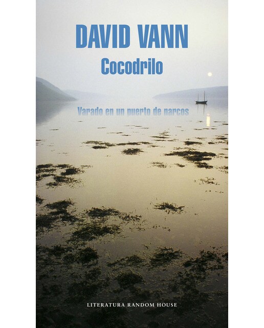 Imagen 0 de Cocodrilo: Varado en un puerto de narcos (Tapa blanda)