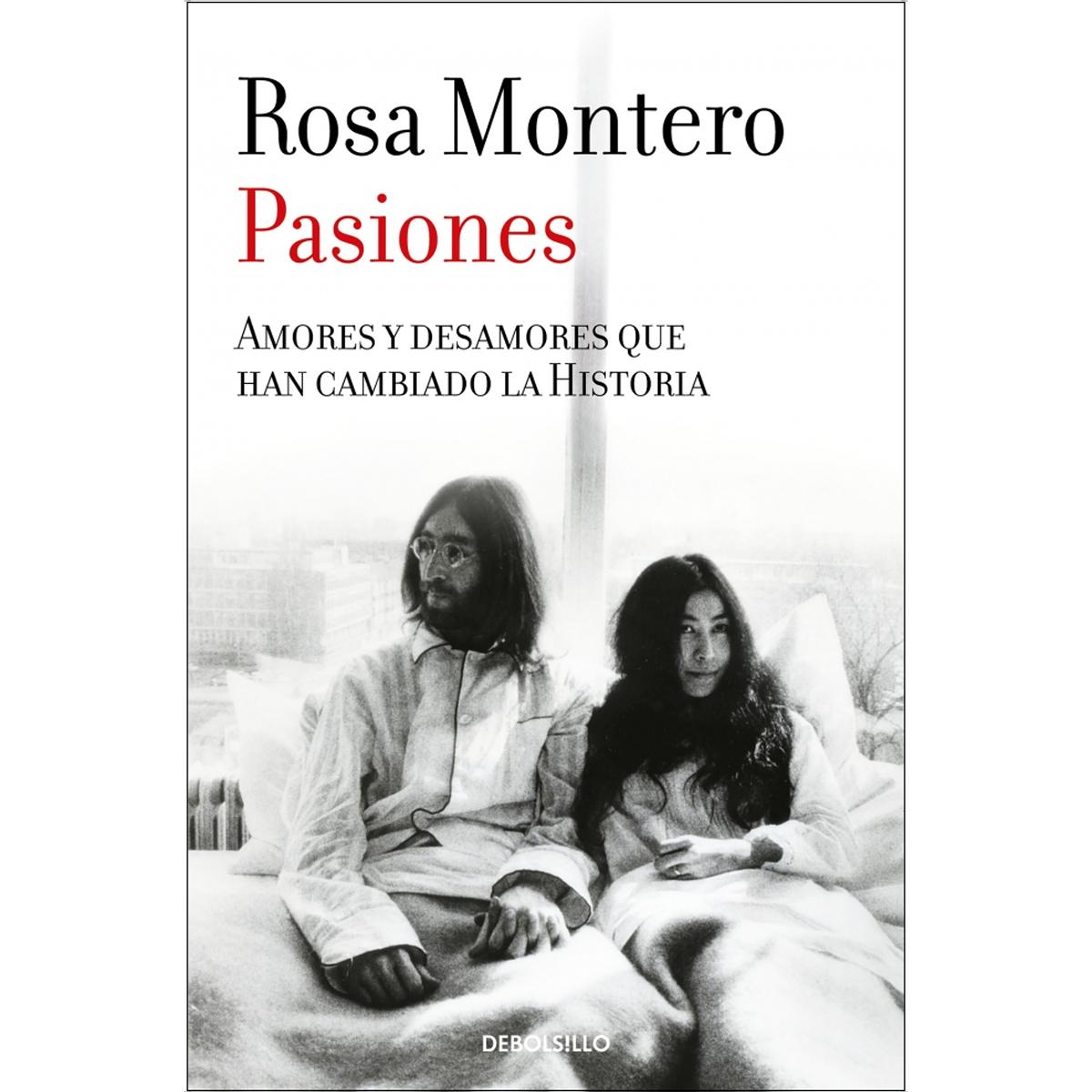 Imagen 0 de Pasiones: Amores y desamores que han cambiado la Historia  (Bolsillo) (Tapa blanda)