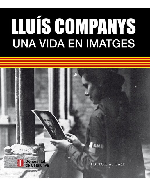 Lluís companys: Una vida en imatges(Tapa dura) 1
