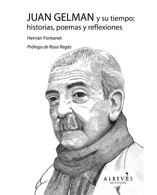 Juan gelman y su tiempo: historias, poemas y reflexiones(Tapa blanda) 1